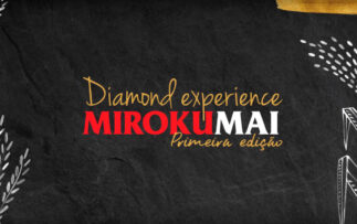 Mirokumai Diamond Experience – Primeira Edição